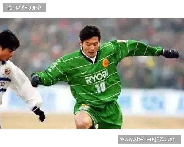 中国足球历史上伟大球星盘点及他们的传奇成就解析 中国足球历史上伟大球星盘点及他们的传奇成就解析